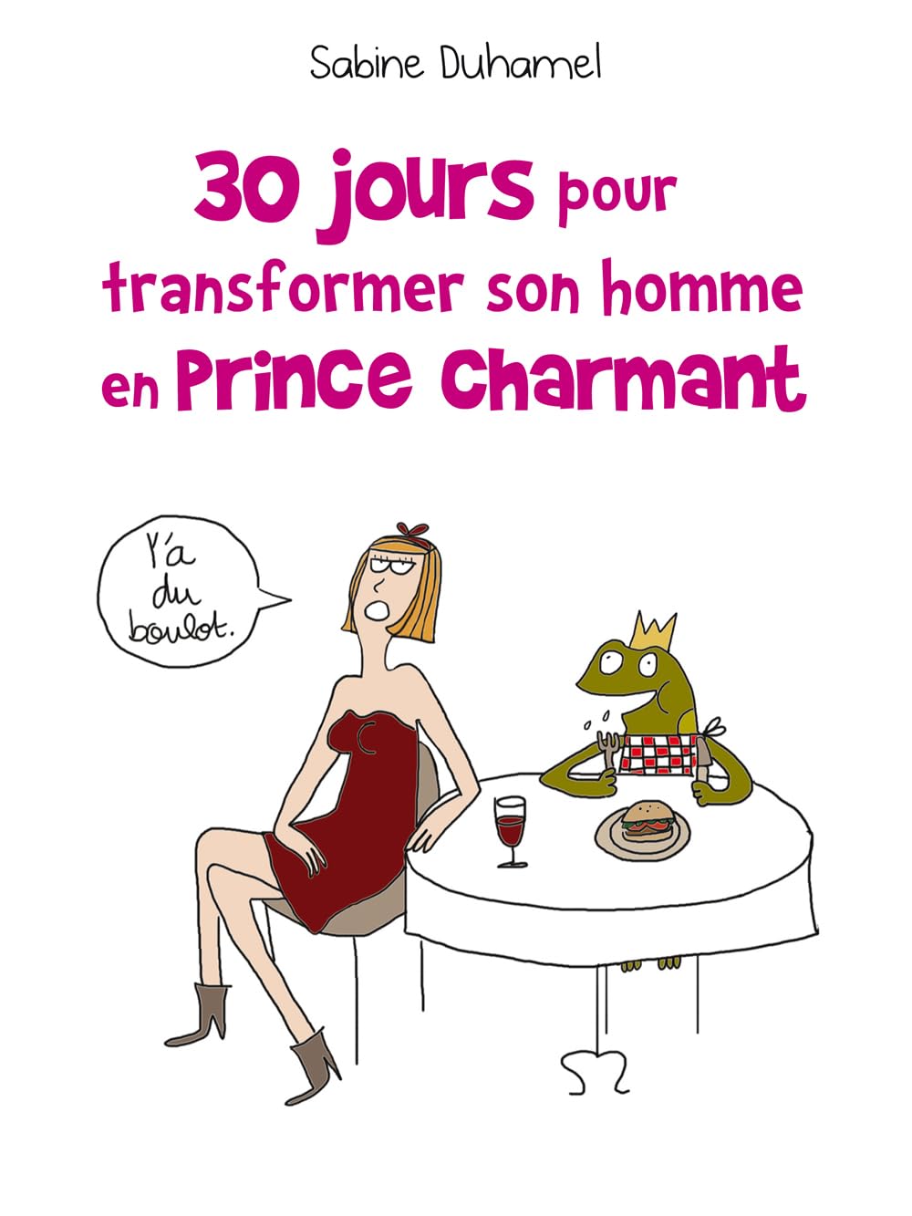 30 jours pour transformer son homme en prince charmant book