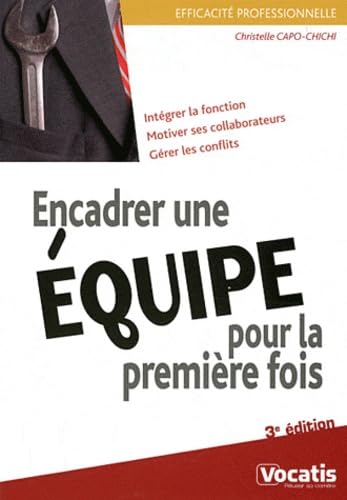 Encadrer une équipe pour la première fois Business, Finance & Career