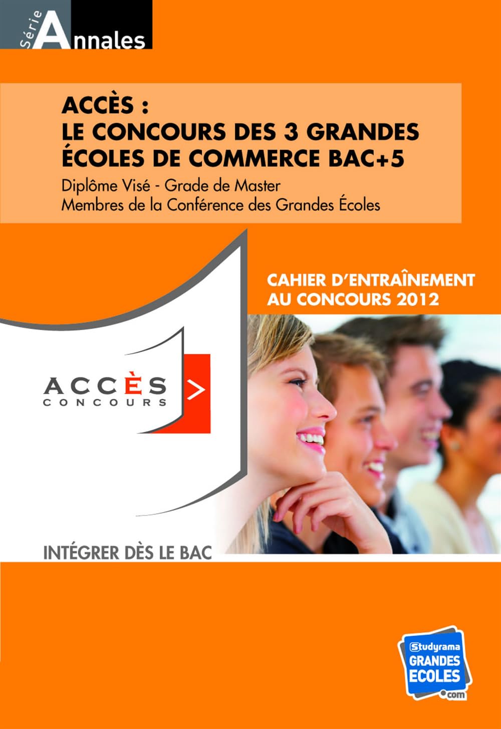 Accès : Le concours des 3 grandes ecoles de commerce Bac + 5 - Cahier d'entraînement au concours book