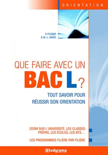 Que faire avec un bac L ?: Tout savoir pour réussir son orientation book