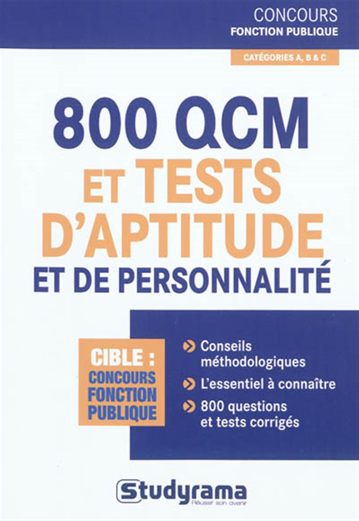 800 qcm et tests d'aptitude et de personnalité: Catégories A, B & C Books