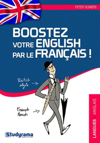 Boostez votre english par le français: And so is my english ! book