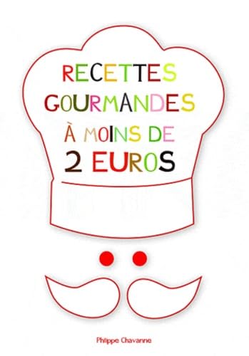 Recettes gourmandes à moins de deux euros book