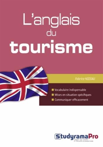L'anglais du tourisme: Etudiants, stagiaires et professionnels book