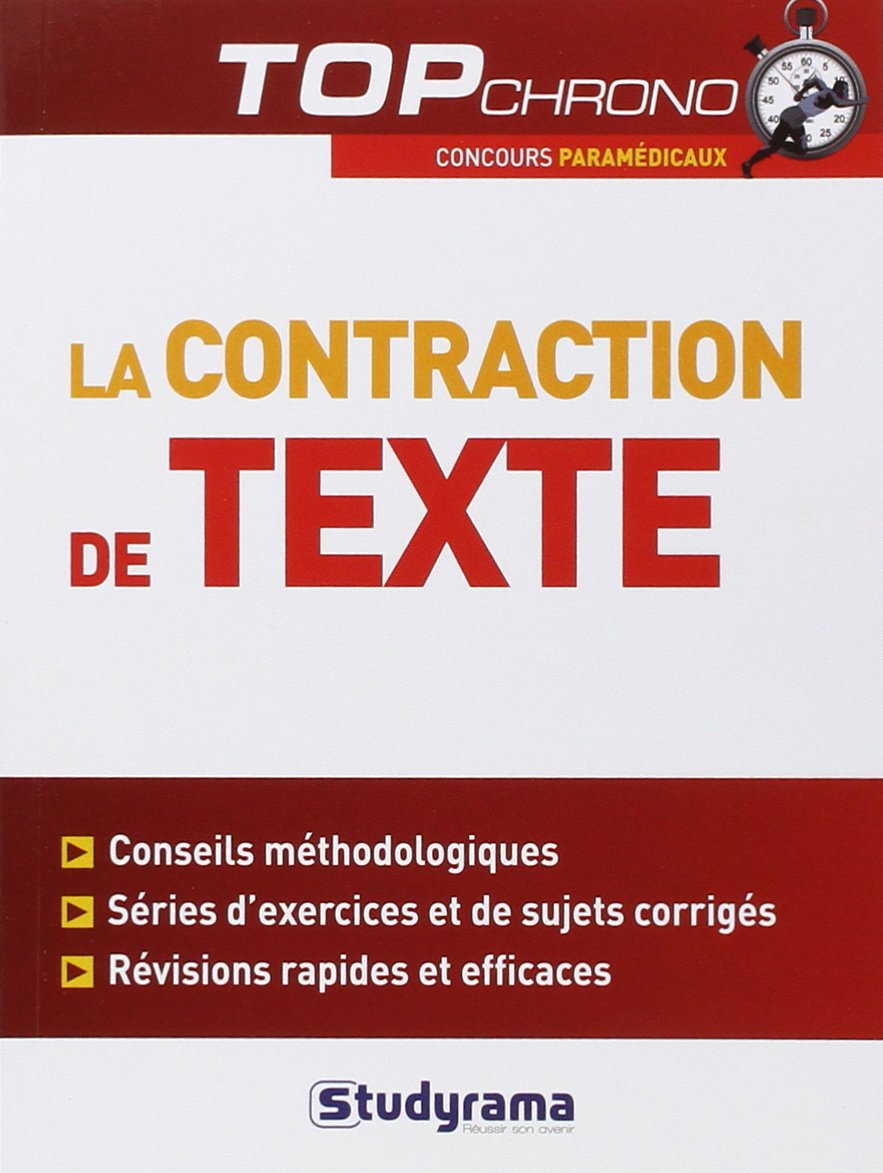 La contraction de texte: Concours Paramédicaux Books