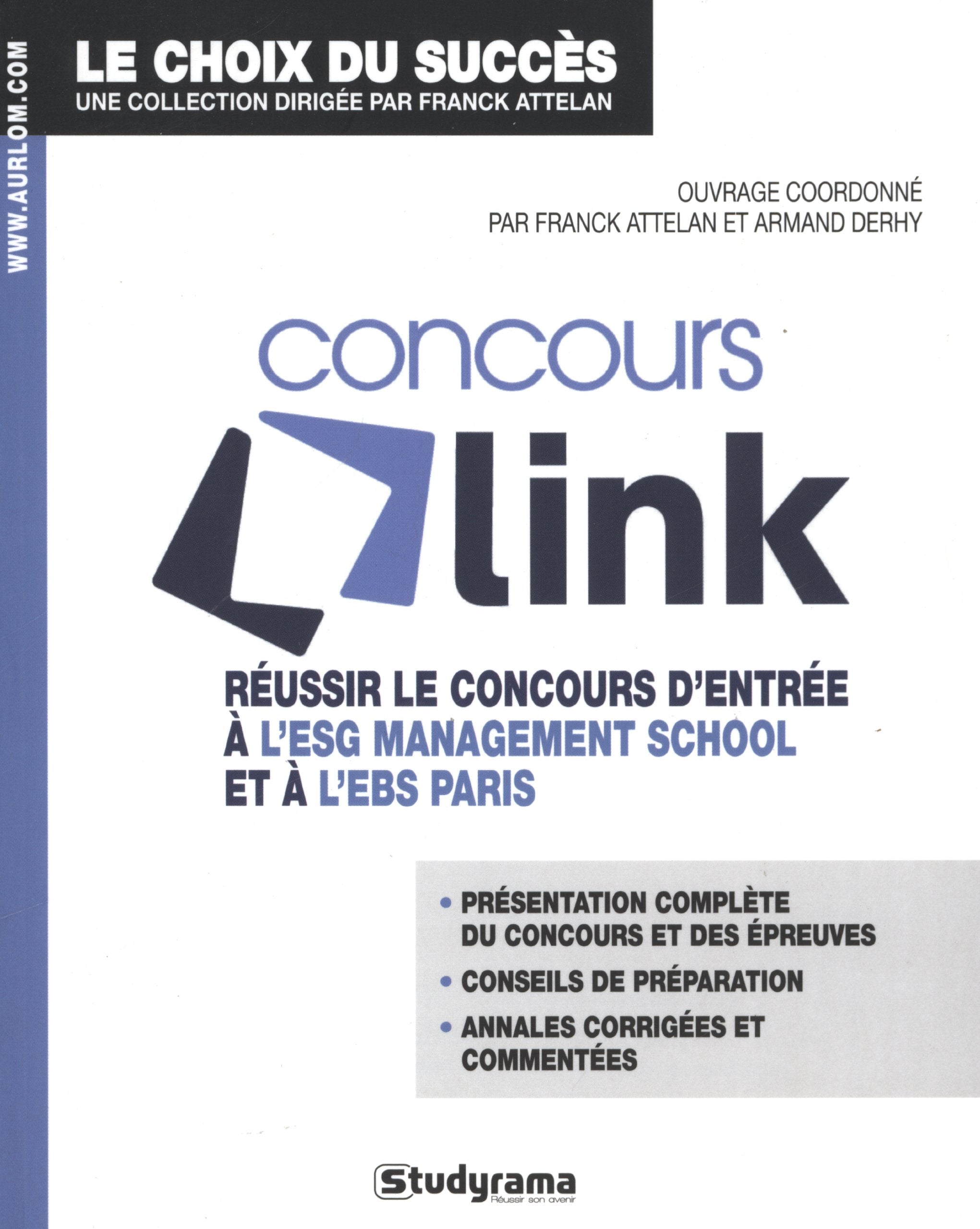 Concours link: réussir le concours d'entrée à l'ESG mangement school et à l'EBS Paris book