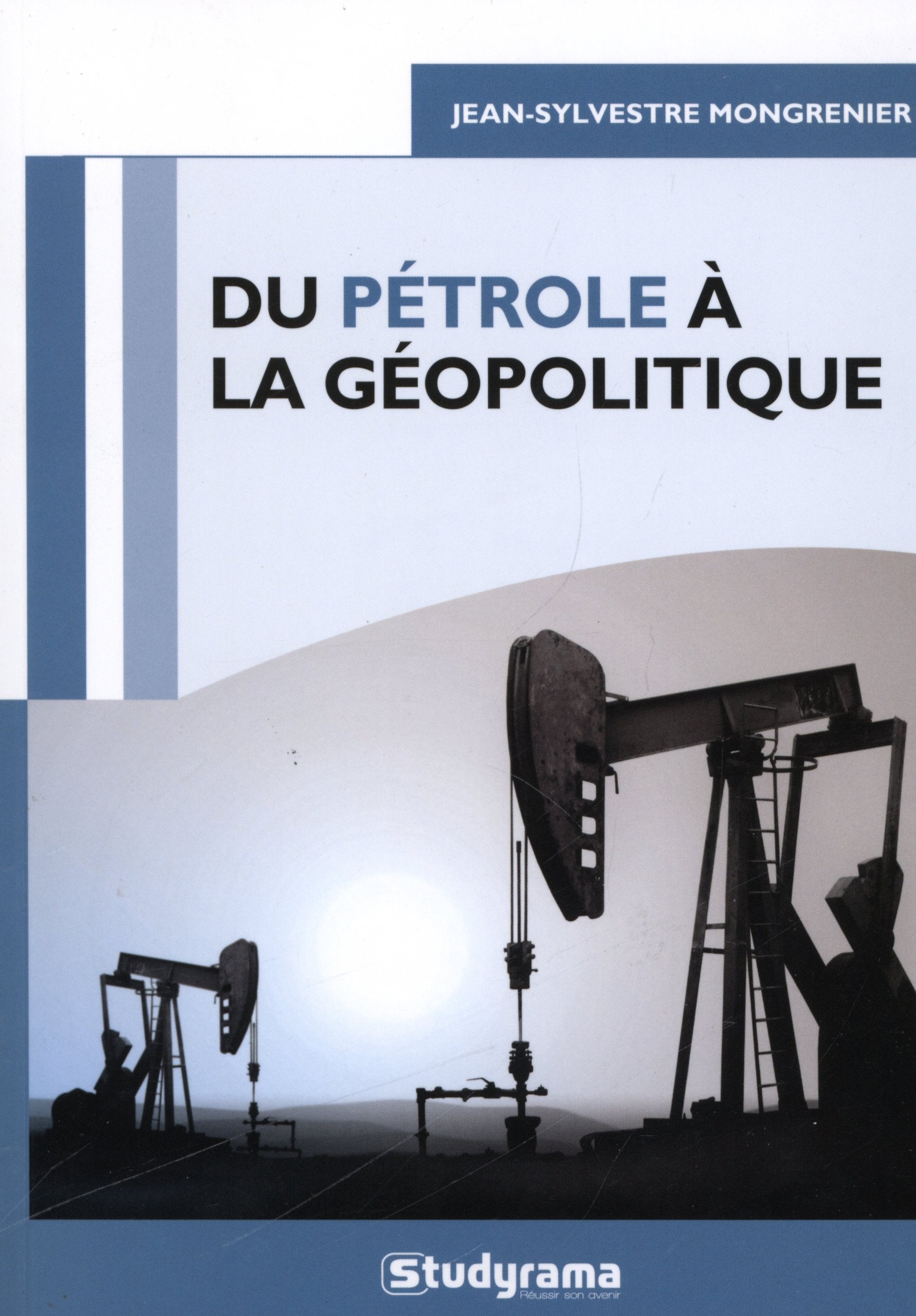Du pétrole à la géopolitique book