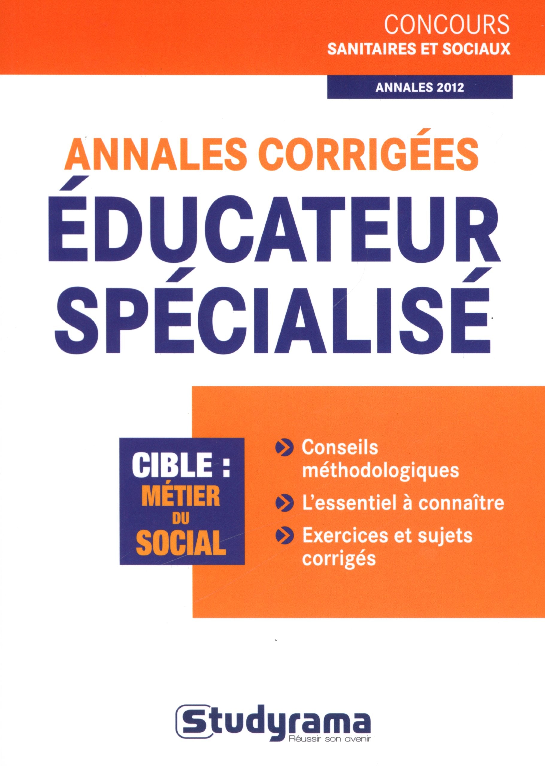 Annales corrigées éducateur spécialisé Books