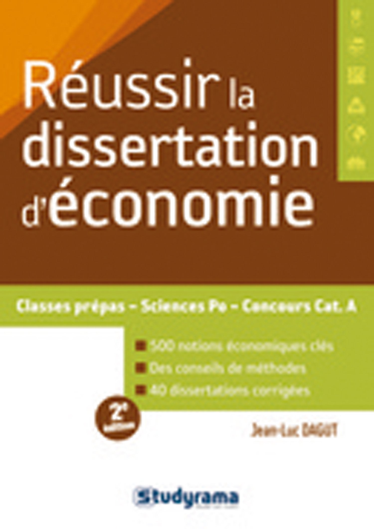 Réussir la dissertation d'économie: classes prépas, sciences po, concours C et A book