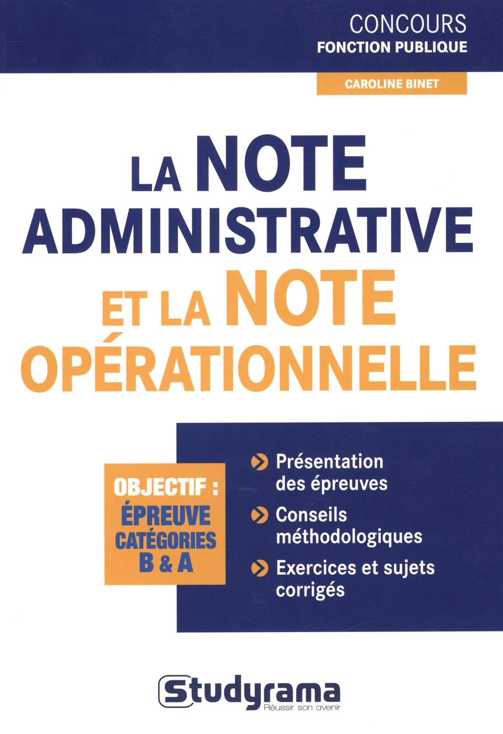 La note administrative et la note opérationnelle: Présentationdes épreuves, conseils méthodoloques, exercices et sujets corrigés book