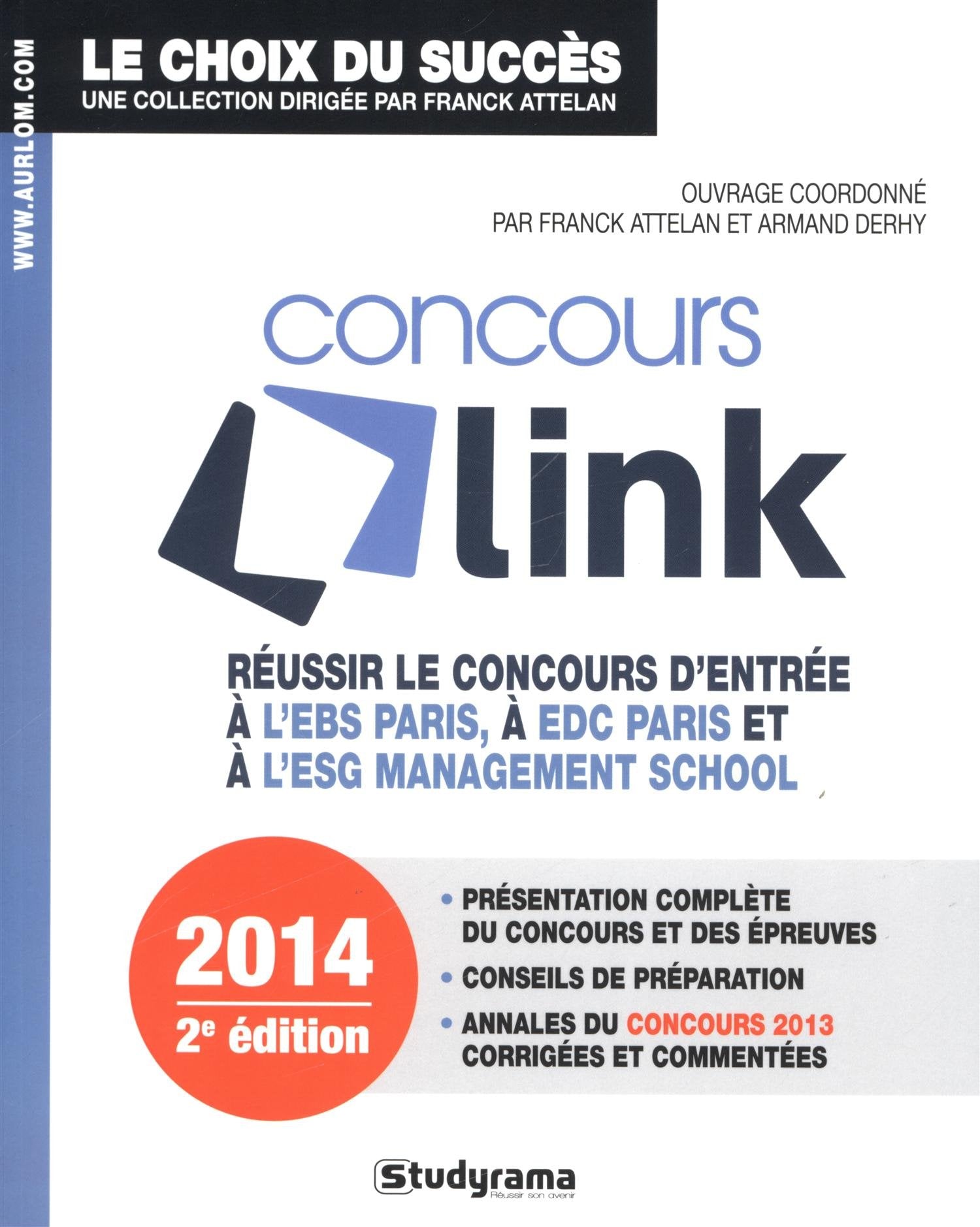 Réussir le concours link: réussir le concours d'entrée à l'ESG mangement school et à l'EBS Paris book