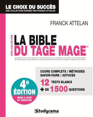 La bible du Tage Mage : cours complets, méthodes, savoir-faire, astuces : 12 tests blancs, + de 1.500 questions Business, Finance & Career