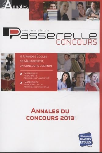 Passerelle concours annales 2013: annales officielles sujets corrigés book