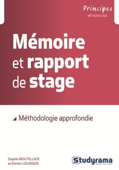 Mémoire et rapport de stage : méthodologie approfondie Books
