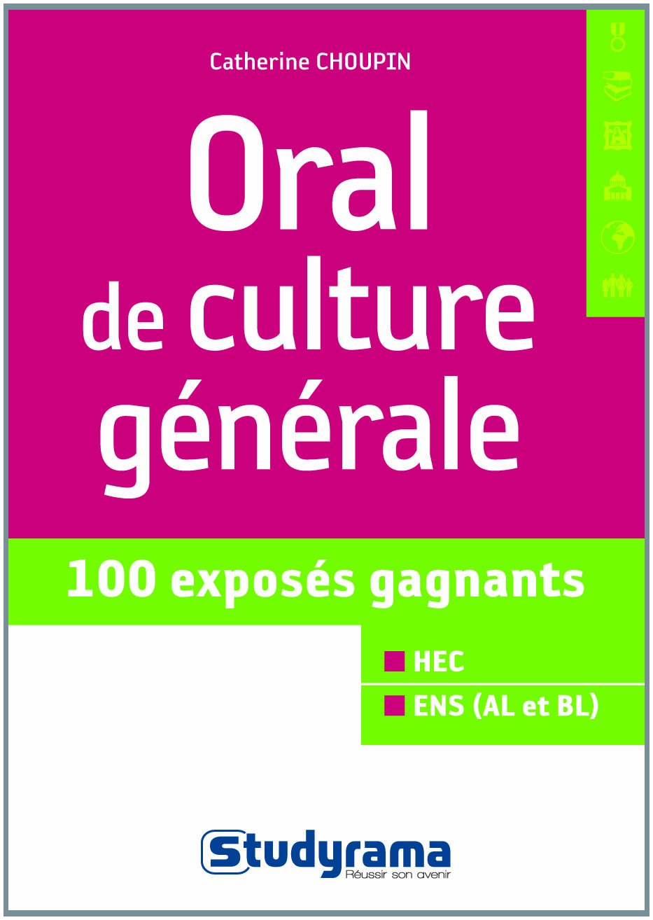 Oral de culture générale: 100 exposés gagnants Business, Finance & Career