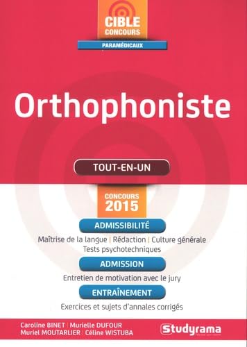 Orthophoniste: conseils méthodologiques, l'essentiel à connaître, exercices sujets corrigés book