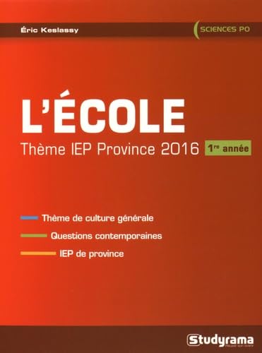 L'école thème iep province 2016 (1ere année): Thème de culture générale - questions contemporaines - IEP Province book