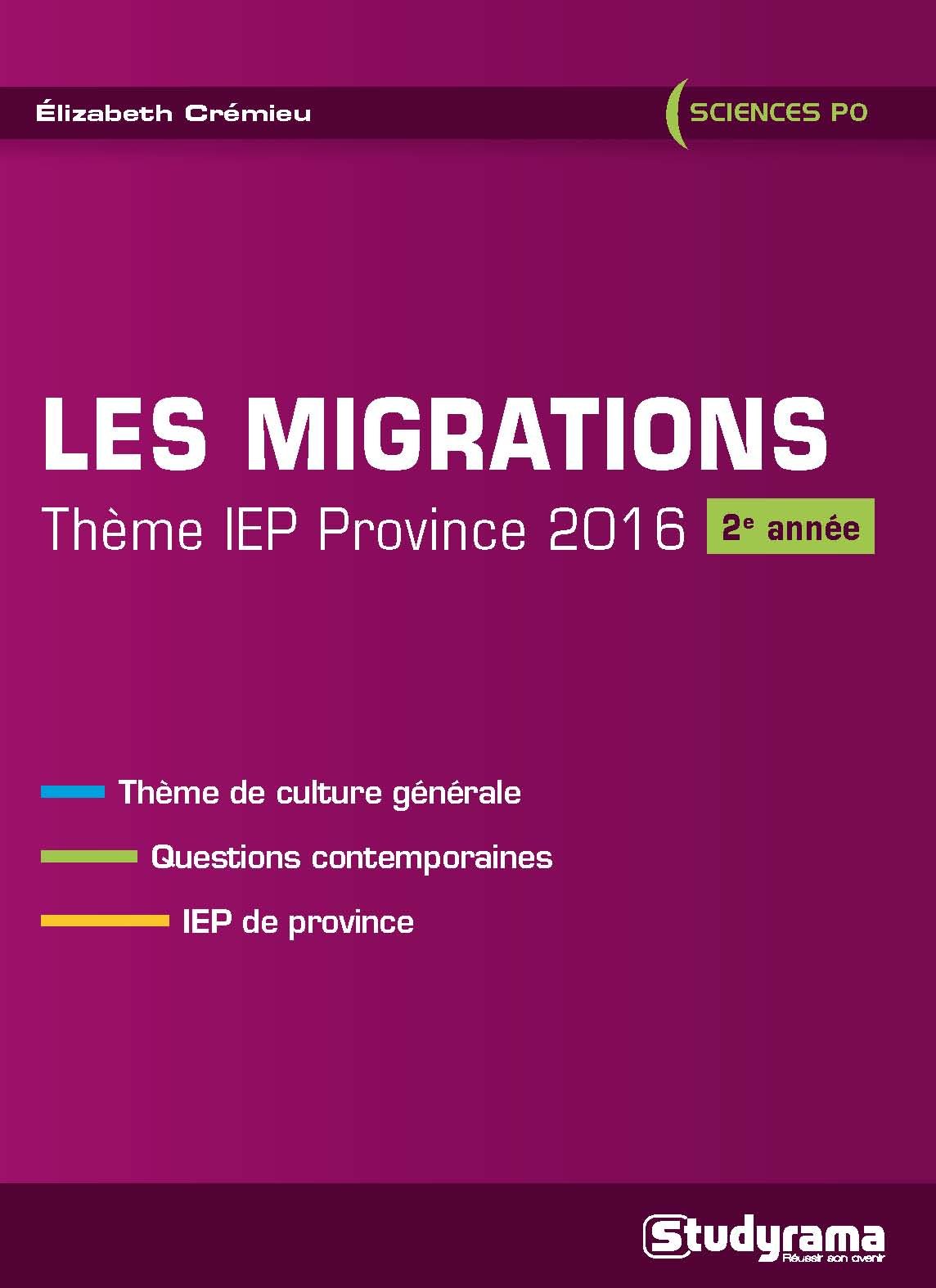 Les migrations : Thème iep province 2016 (2e année): Thème de culture générale - questions contemporaines - IEP de province Business, Finance & Career