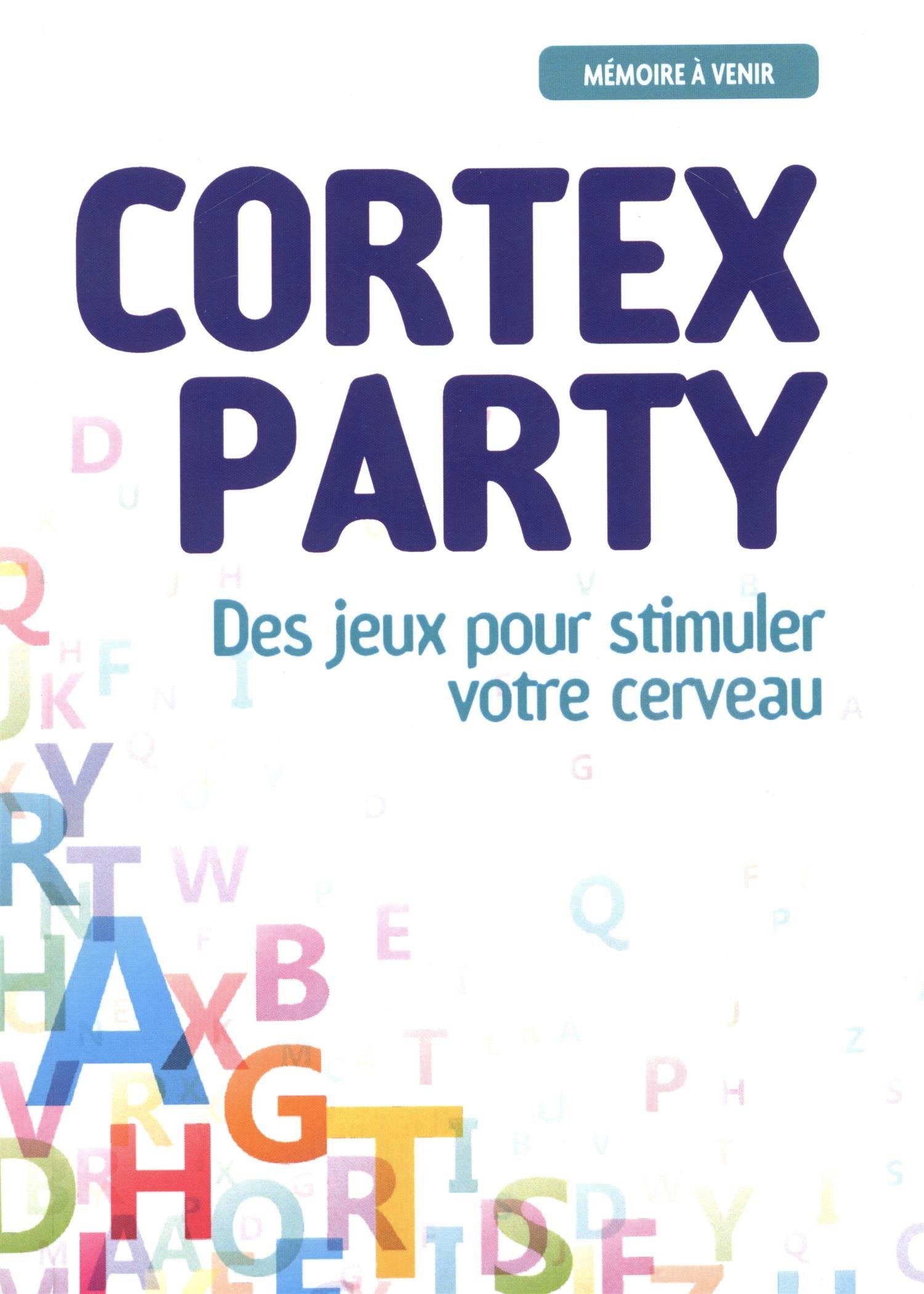 Cortex party: Des jeux pour stimuler votre cerveau book