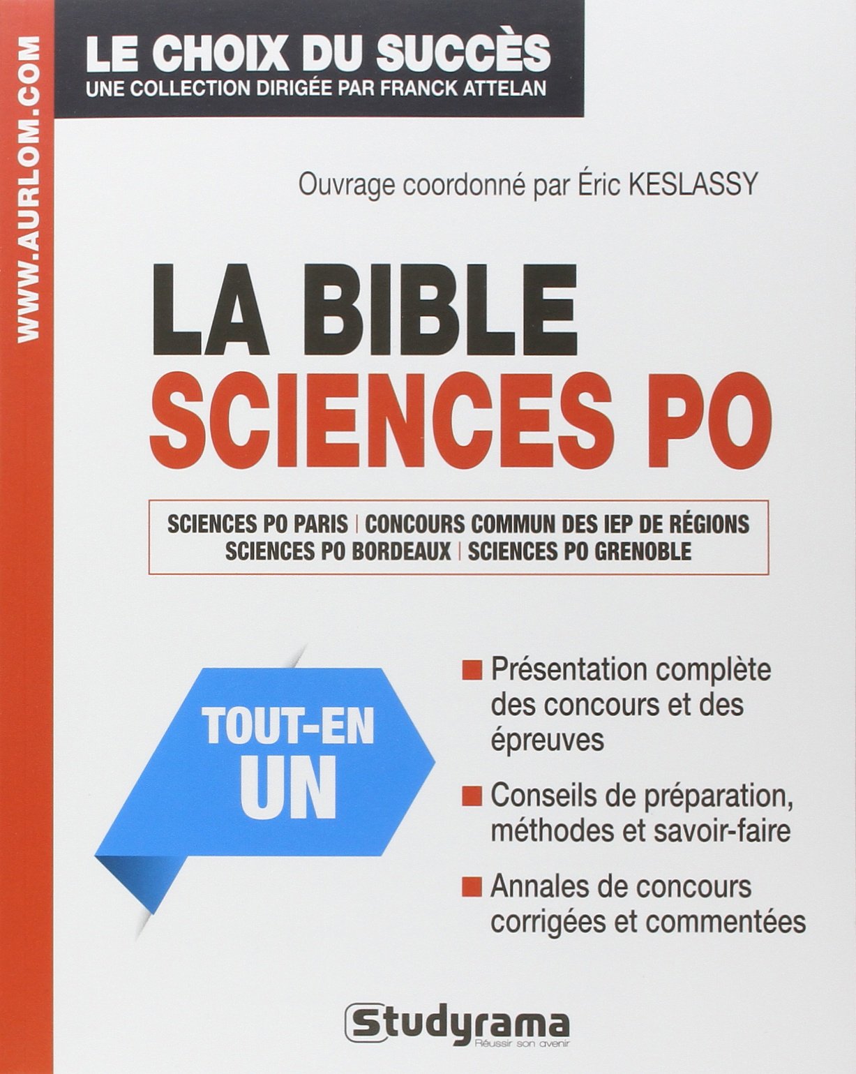 La bible sciences po: Sciences PO Paris, concours commun des IEP de régions, sciences PO Bordeaux... Business, Finance & Career