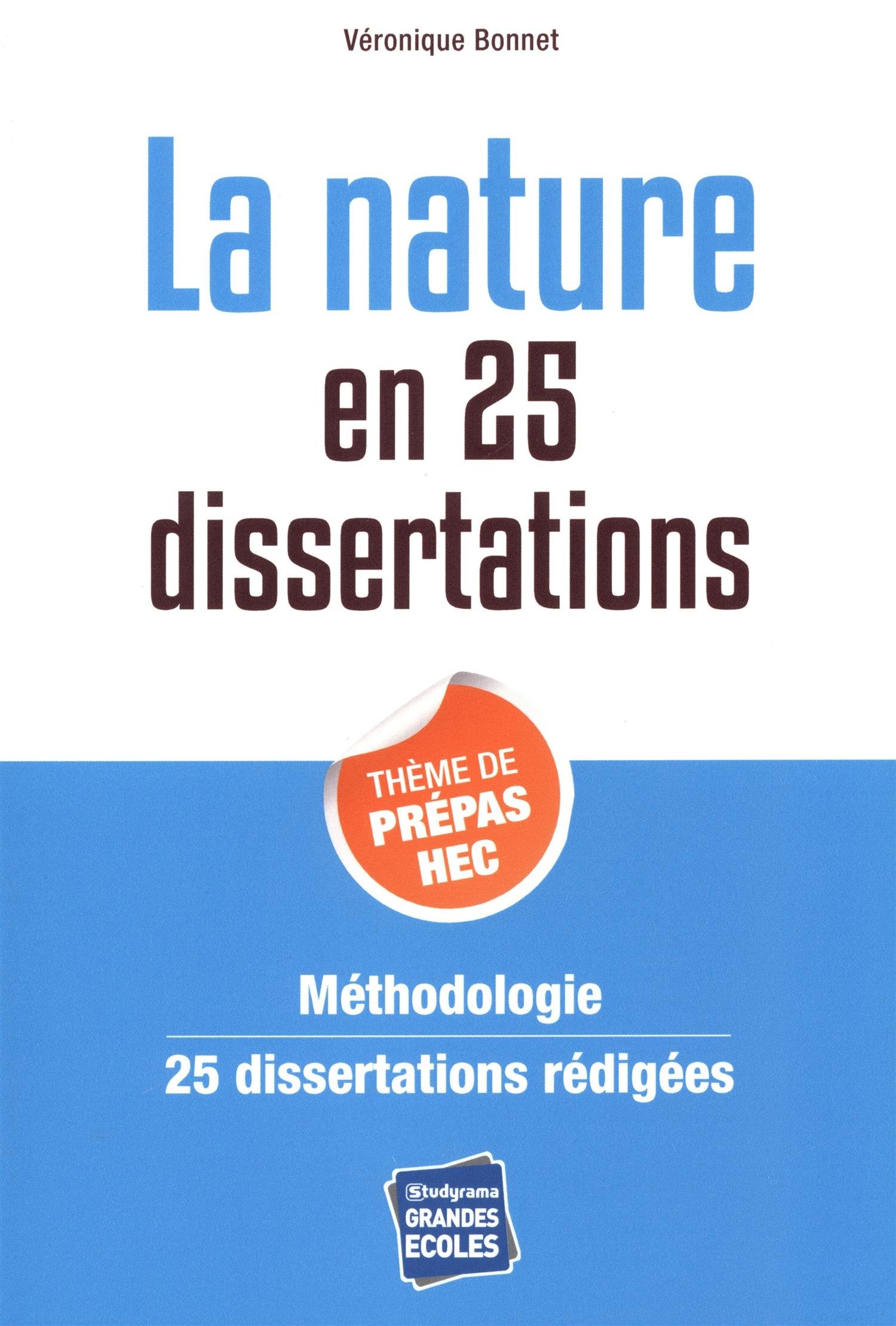 La nature en 25 dissertations: Méthodologie, 25 dissertations rédigées Business, Finance & Career