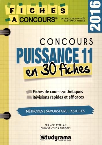 Concours puissance 11 en 30 fiches 2016: Fiches de cours synthétiques - révisions rapides et efficaces book