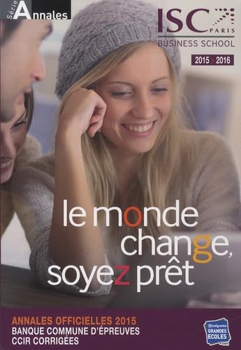Annales hec (bce) 2015-2016: Annales officielles 2014 banques commune d'épreuves CCIR corrigées book