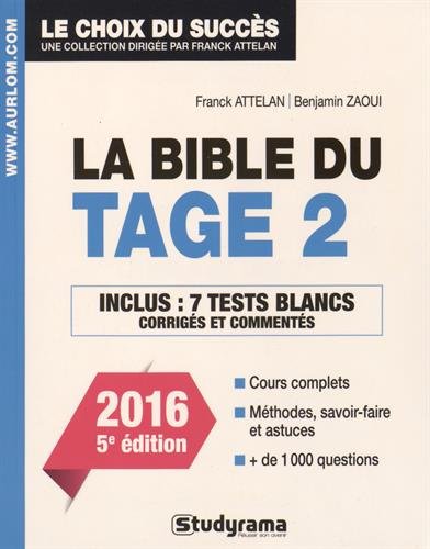 La bible du Tage 2 : cours complets, méthodes, savoir-faire et astuces, plus de 1.000 questions Business, Finance & Career