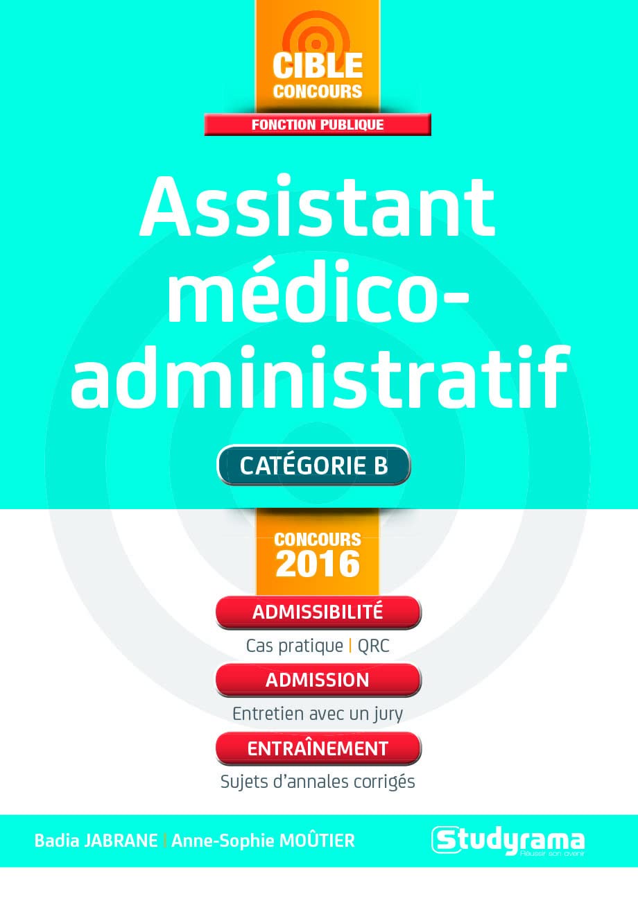 Assistant médico-administratif: Branches "secrétariat médical" et "assistance de régulation médicale" Business, Finance & Career