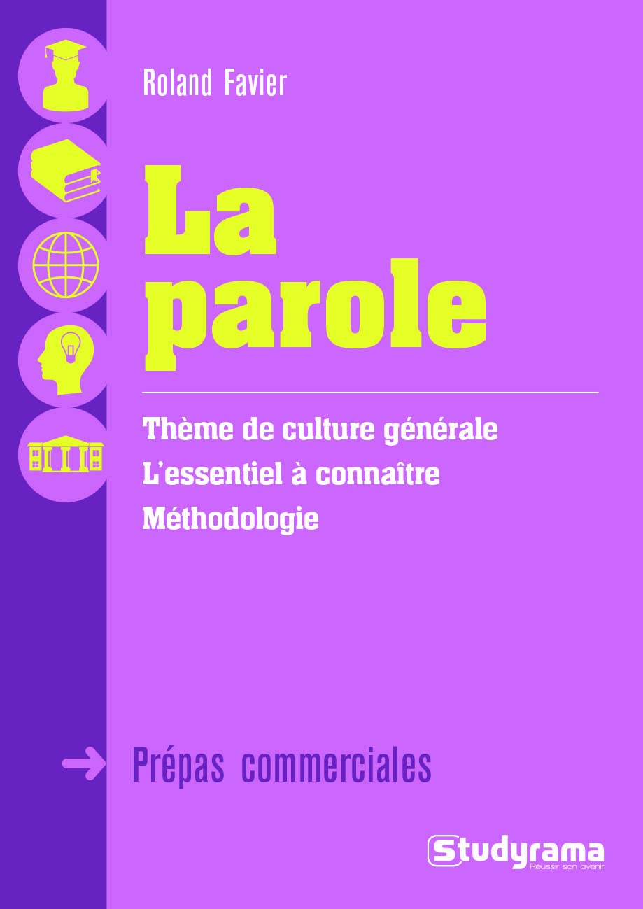 La parole - Thème de culture générale prépa commerciale book