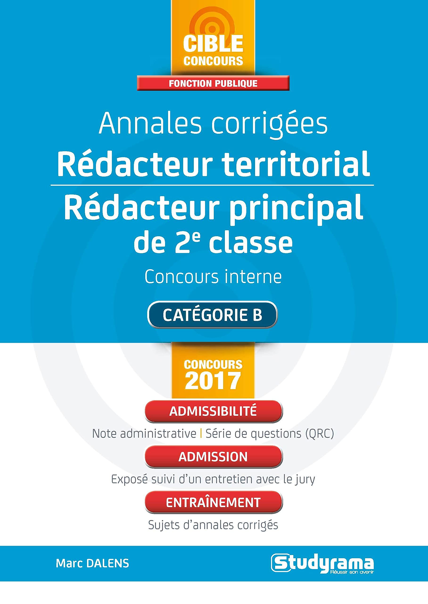 Annales corrigées rédacteur territorial, rédacteur principal de 2e classe 2017: Concours interne 3e concours 2017 book