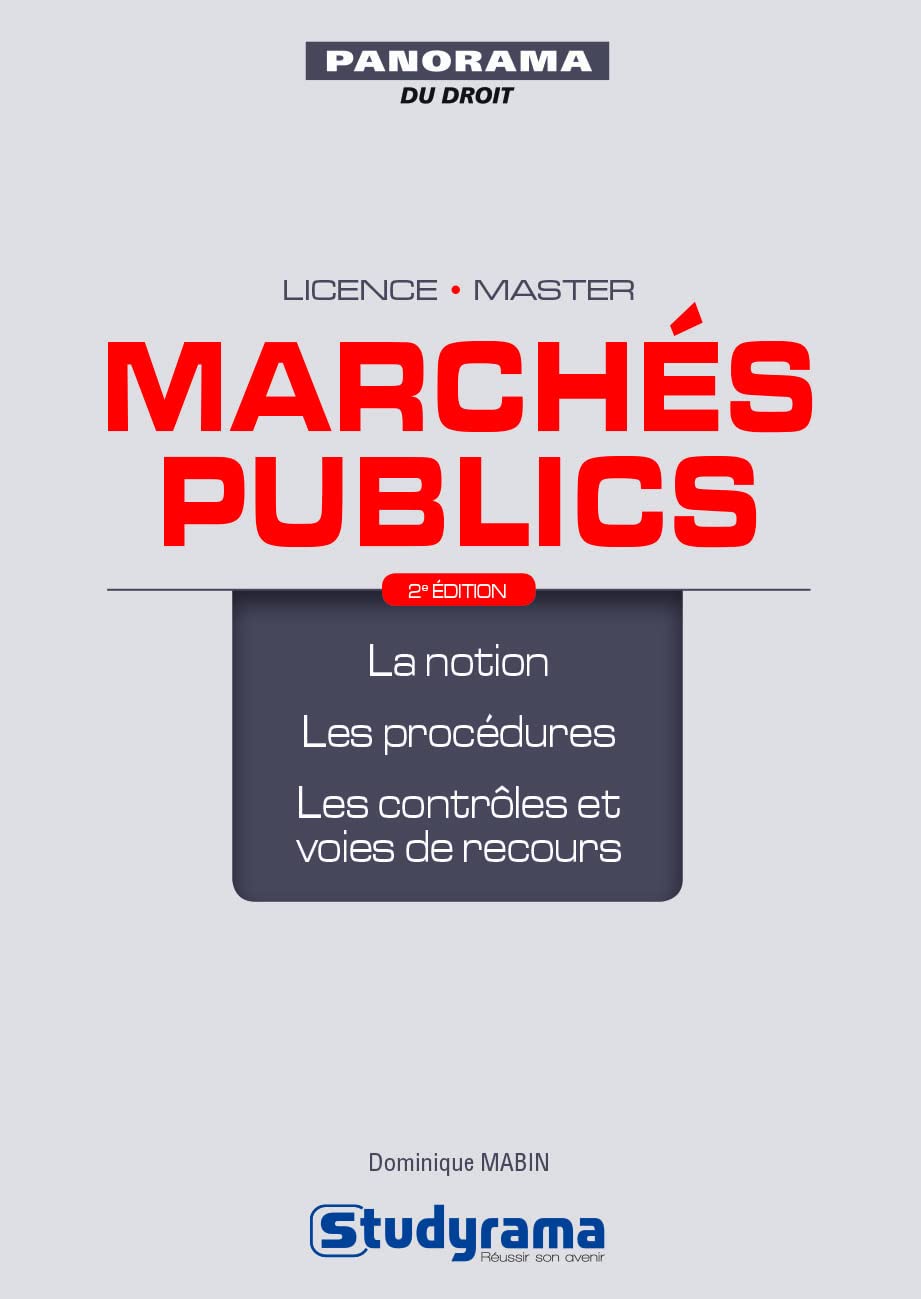 Marchés publics: La notion, Les procédures, les contrôles et voies de recours Business, Finance & Career