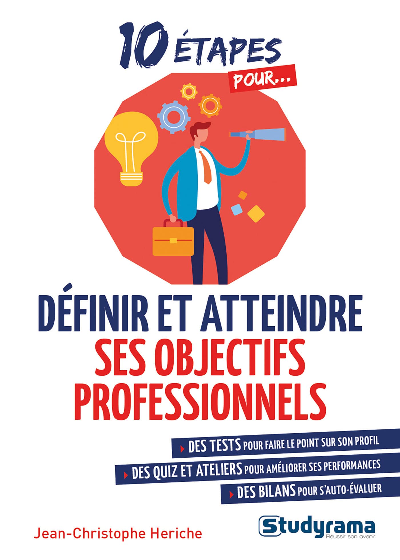 Définir et atteindre ses objectifs professionnels: Des test, des quiz et ateliers, des bilans Business, Finance & Career