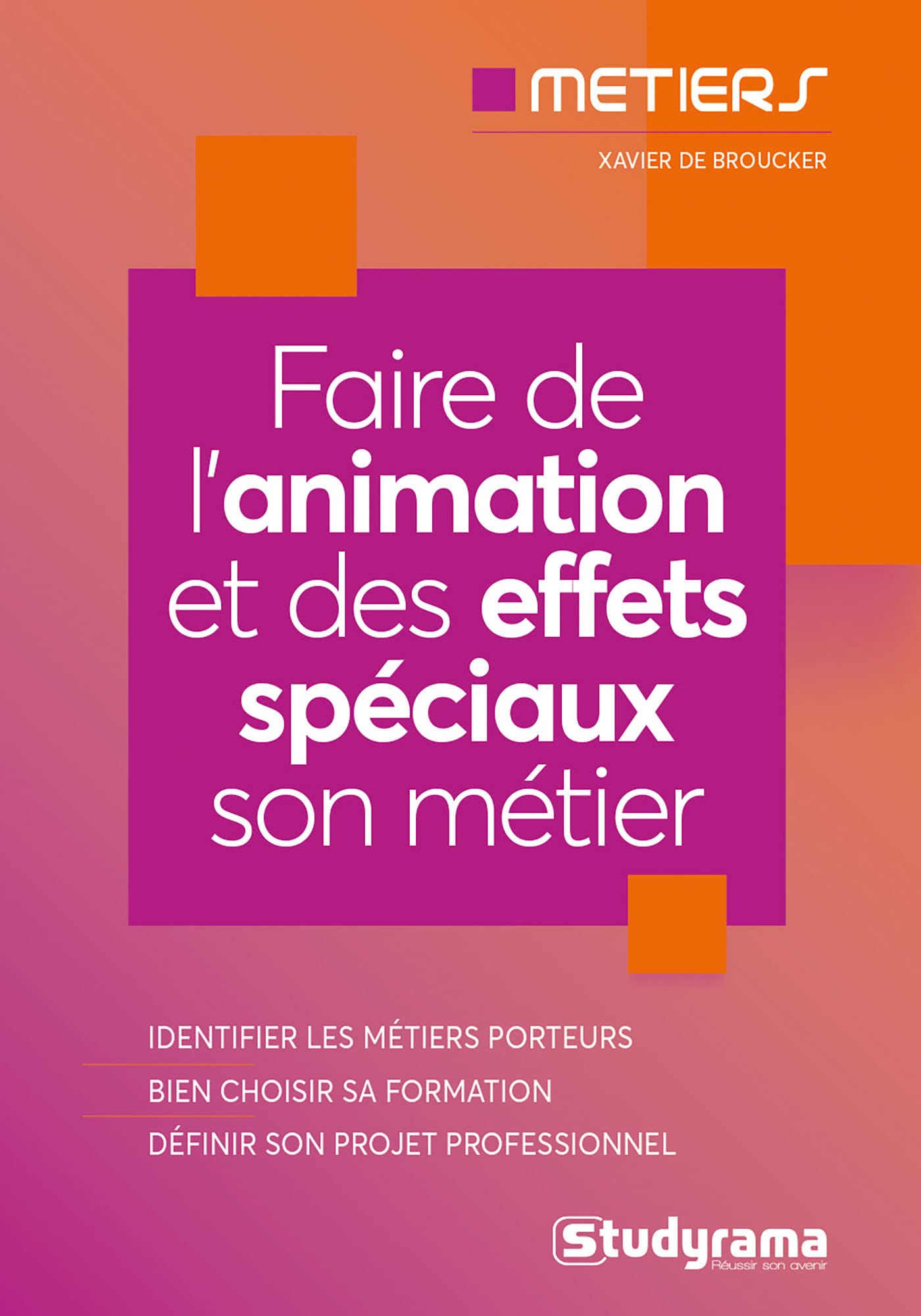 Faire de l'animation et des effets spéciaux son métier book