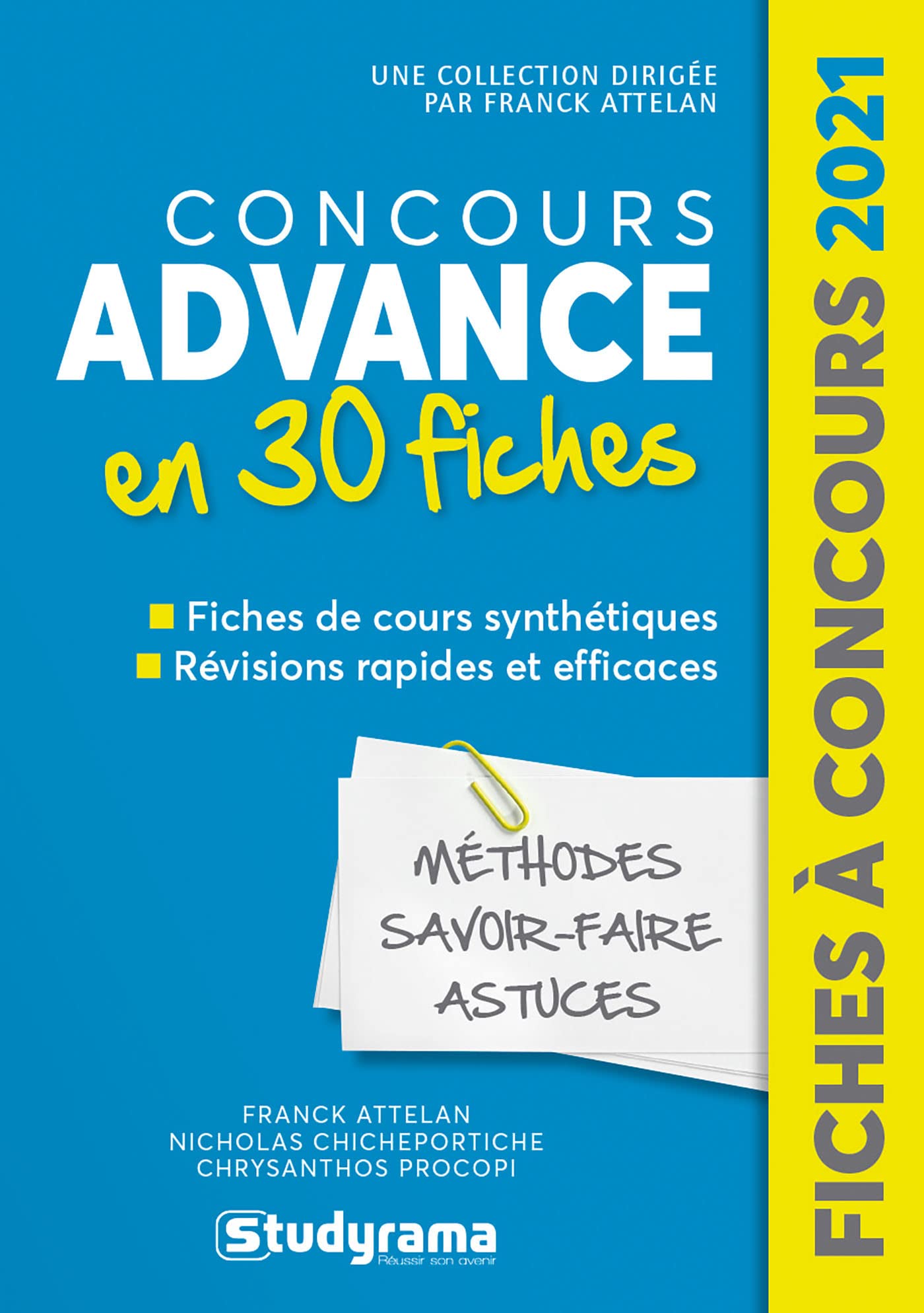 Concours advance en 30 fiches: Méthodes, savoir-faire et actuces Business, Finance & Career