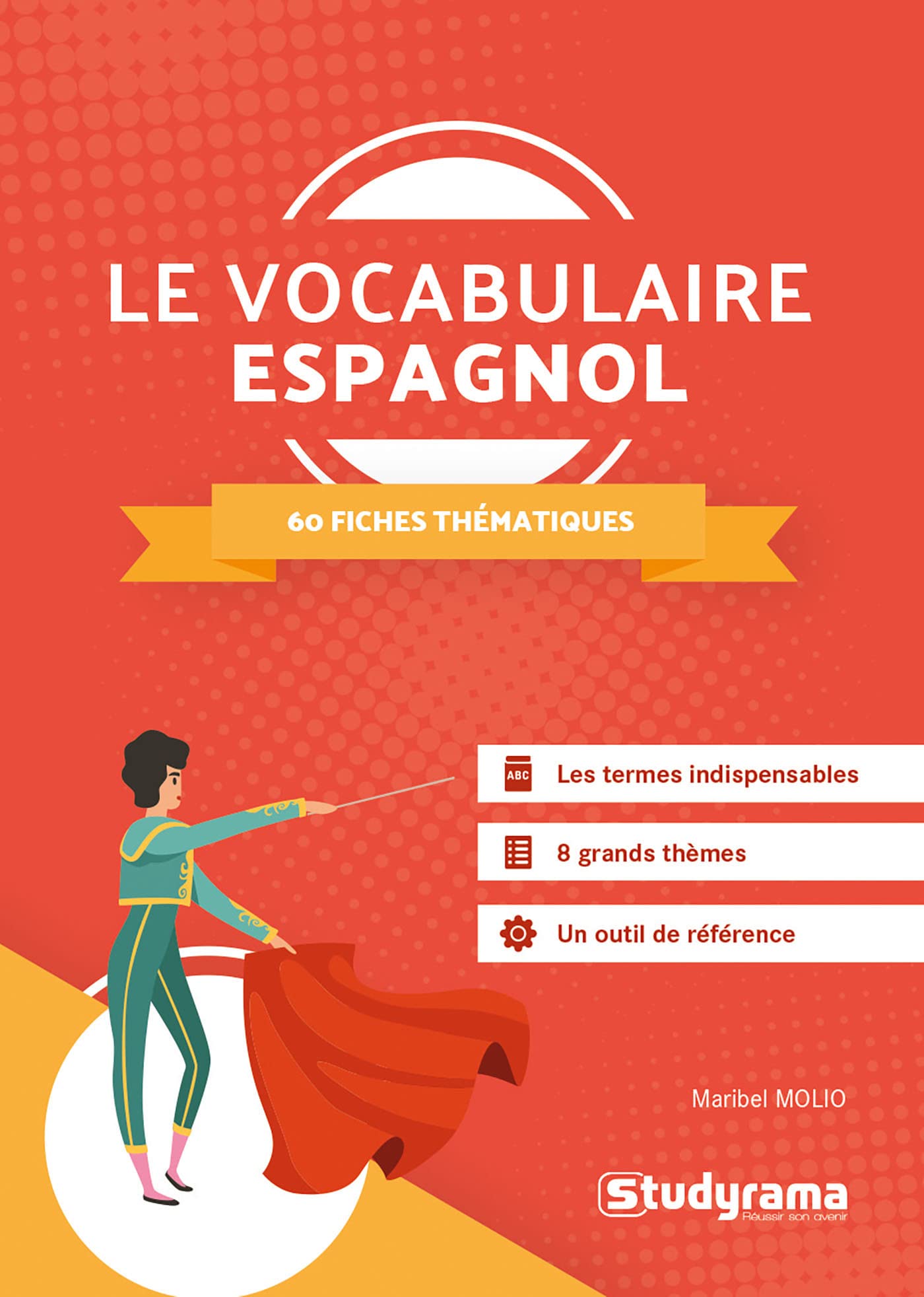 Le vocabulaire espagnol: 60 fiches thématiques Foreign Languages ​​& Dictionaries