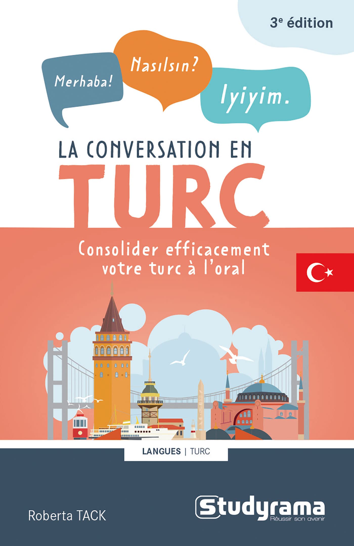 La conversation en turc: Améliorez votre niveau à l'oral Foreign Languages ​​& Dictionaries