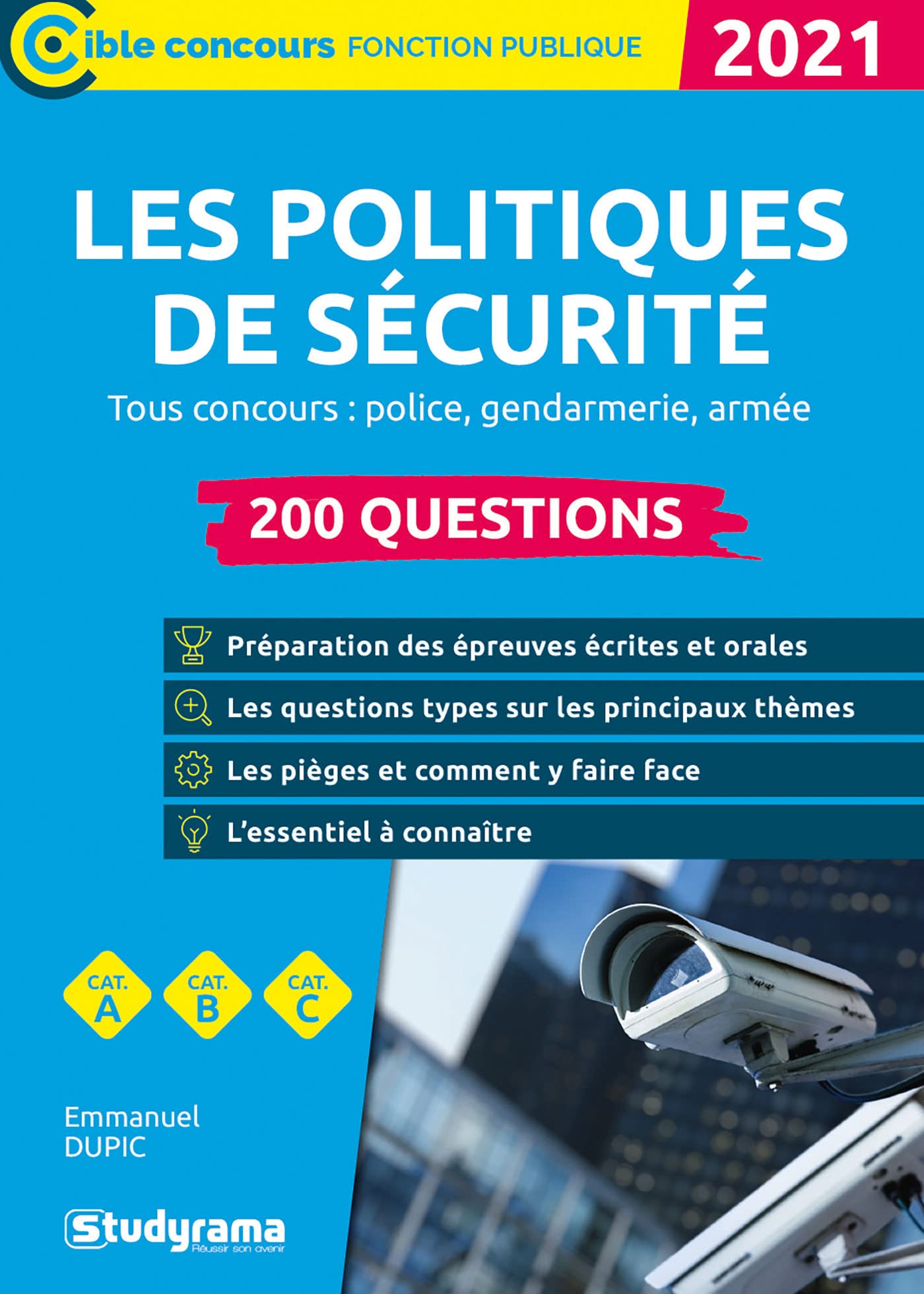 Les politiques de sécurité - 200 questions: Tous concours: police, gendarmerie, armée Business, Finance & Career