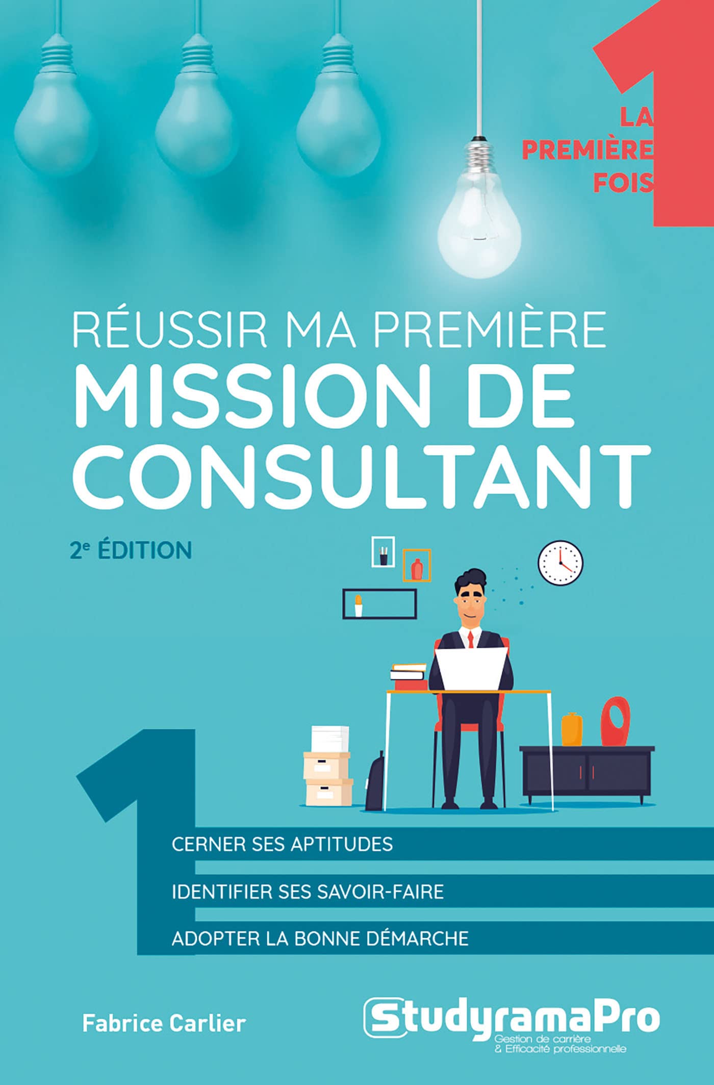 Réussir ma première mission de consultant book