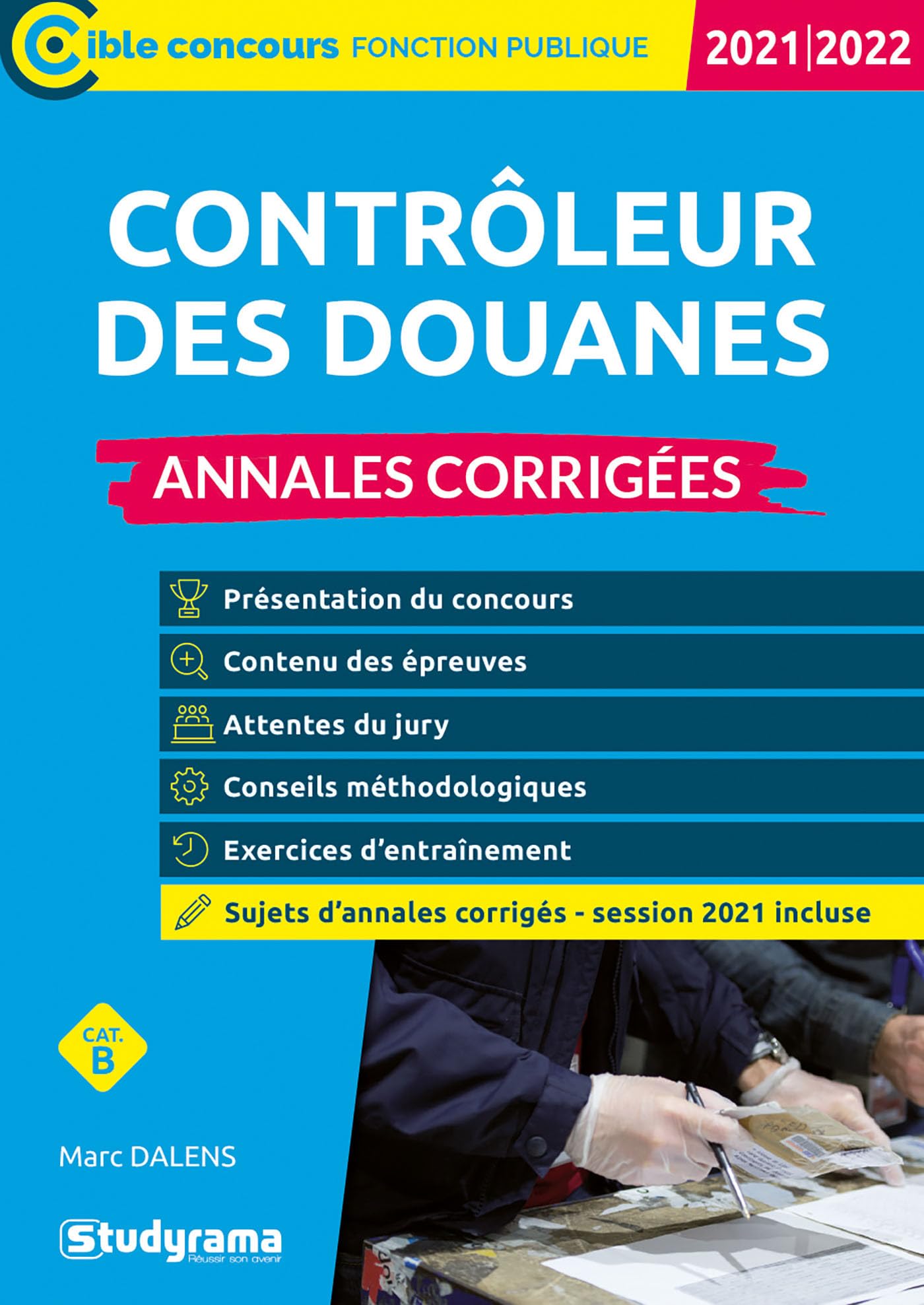 Contrôleur des douanes - Annales corrigées: 2021-2022 Business, Finance & Career