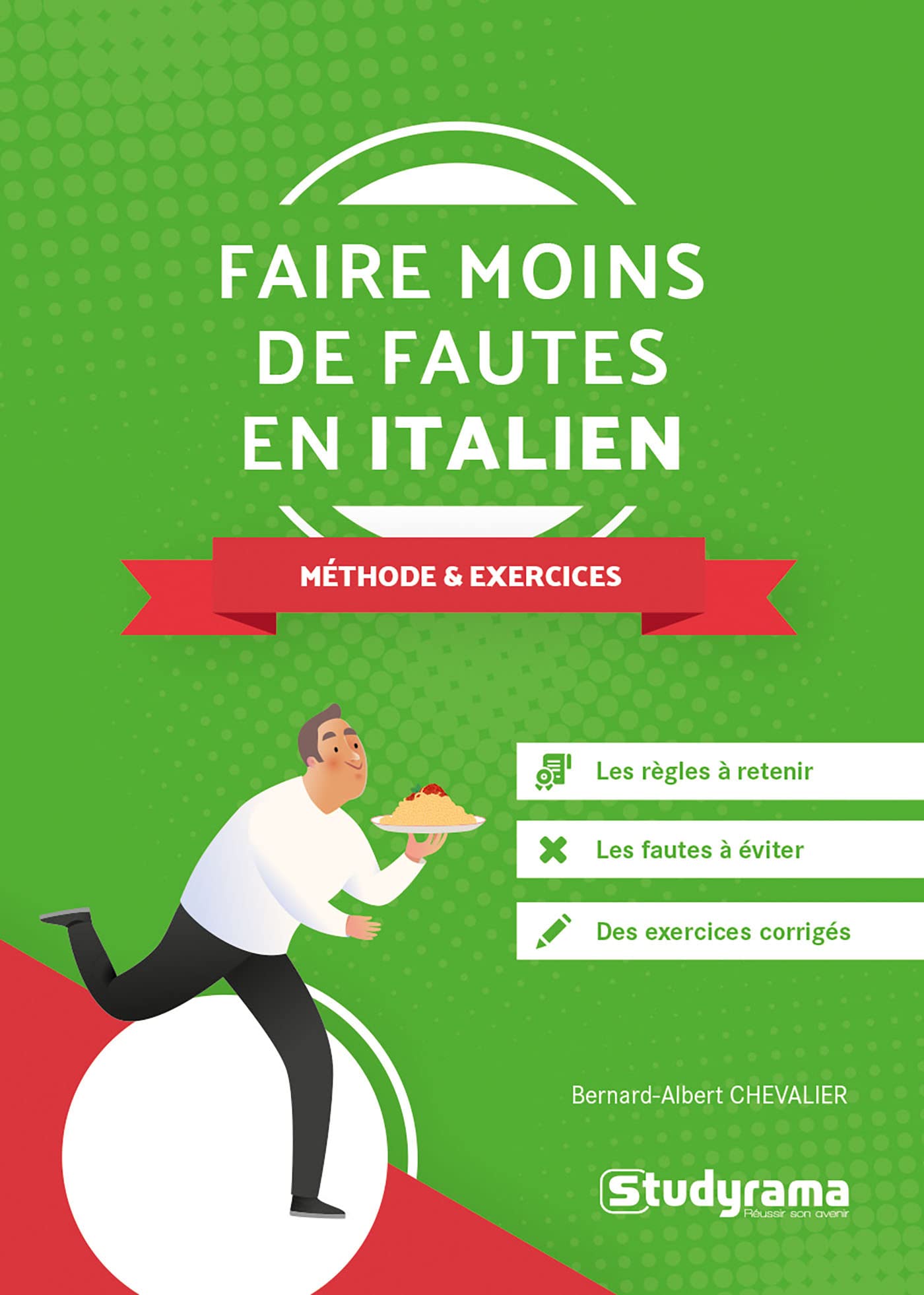 Faire moins de fautes en italien: Méthode et exercices Foreign Languages ​​& Dictionaries