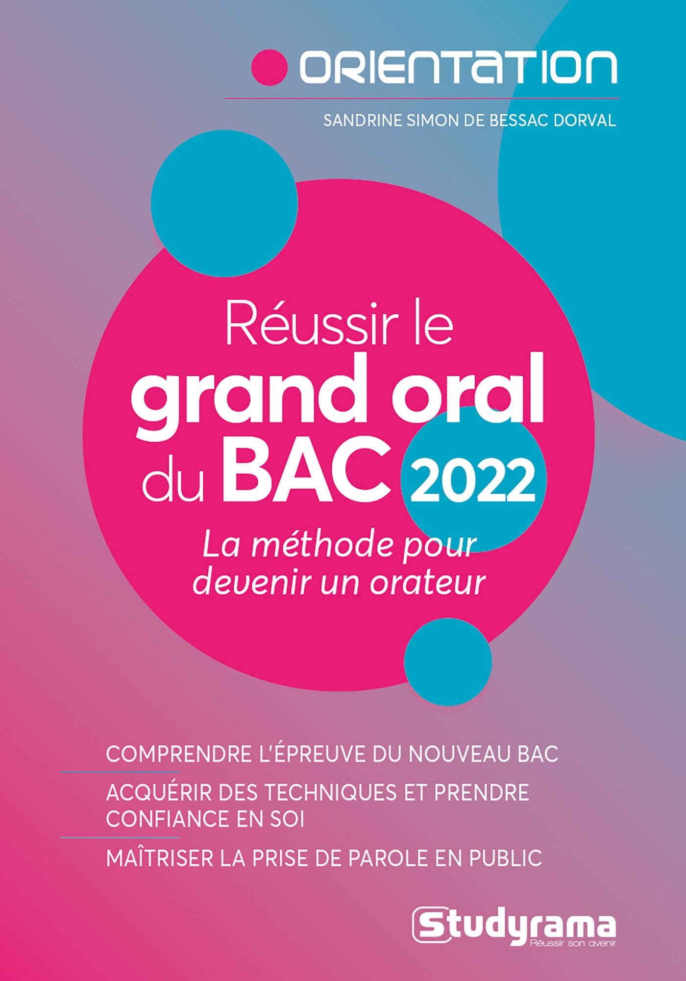 Réussir le grand oral du Bac 2022: La méthode pour devenir un orateur Professional & Reference Books