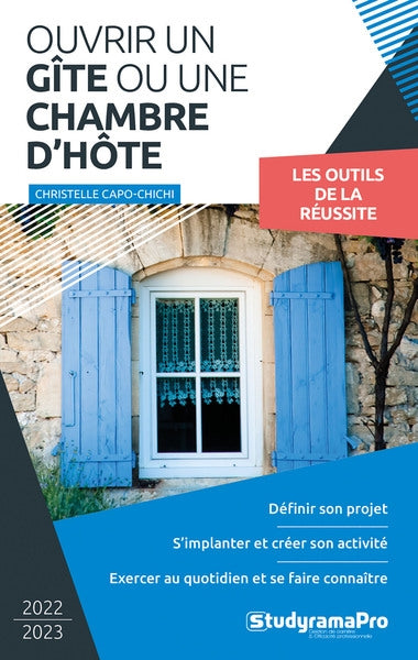 Ouvrir un gîte ou une chambre d'hôte : 2022-2023 : les outils de la réussite Law