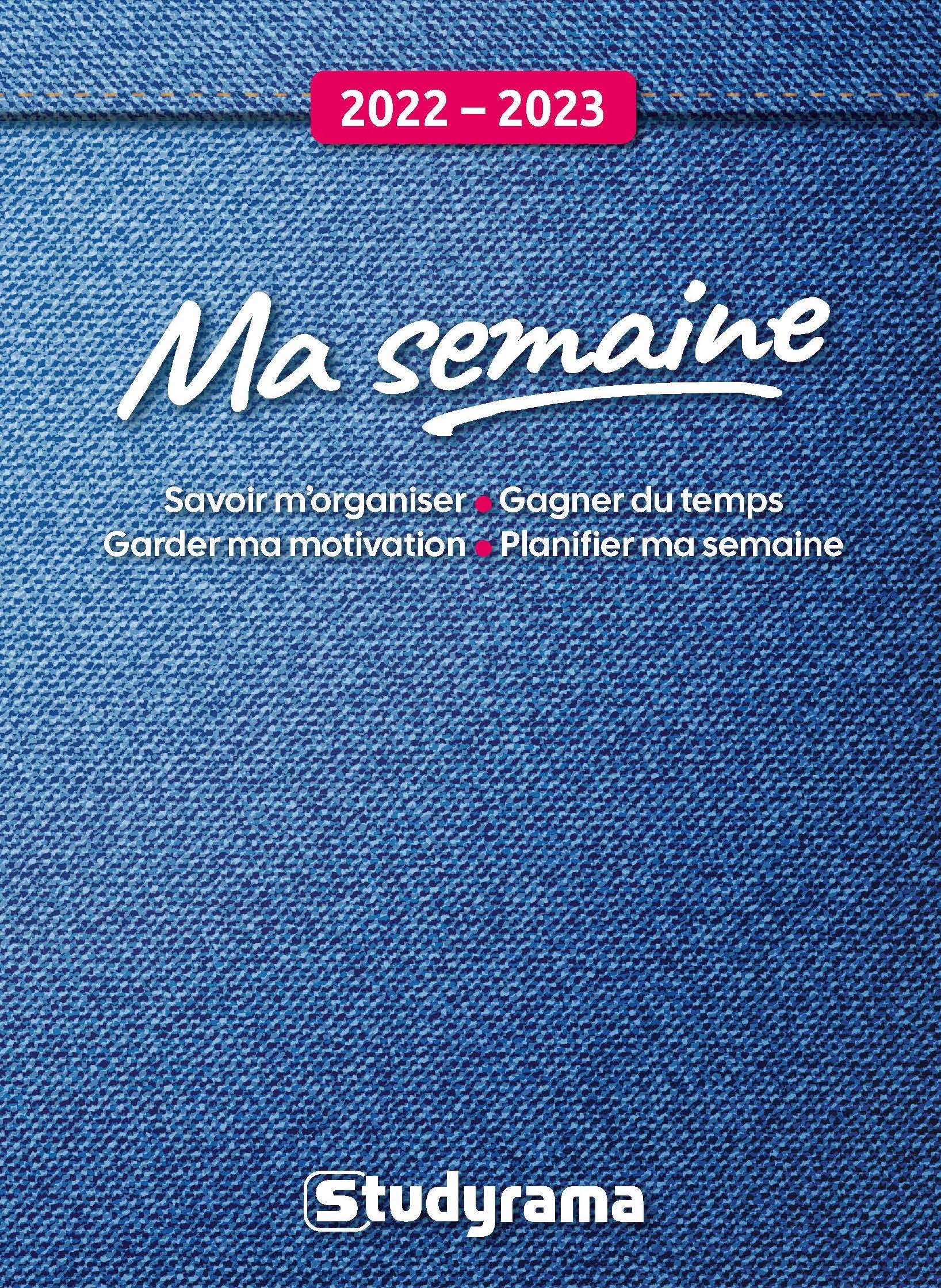 Ma semaine 2022-2023: Savoir m'organiser, gagner du temps, garder ma motivation book