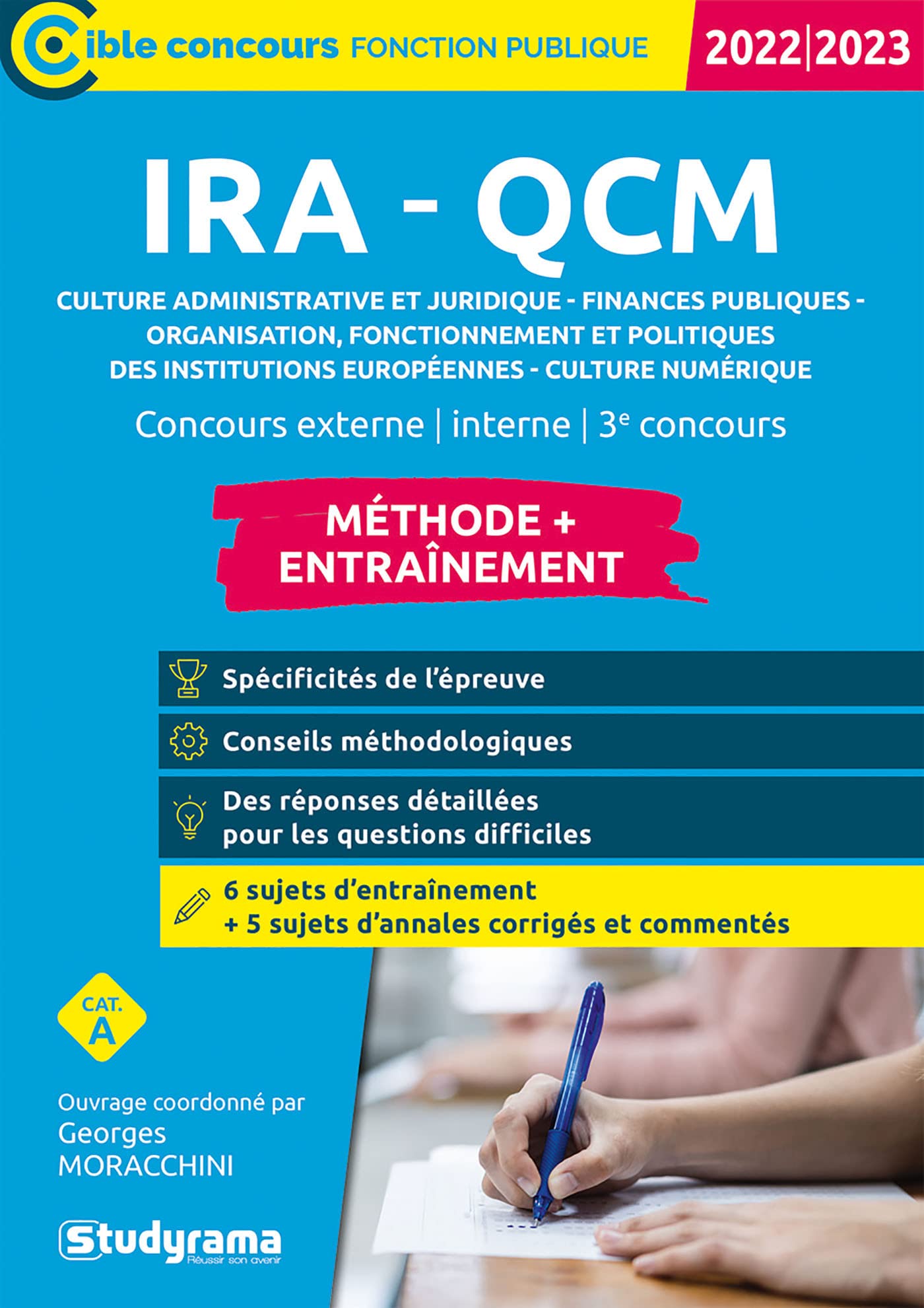 IRA – QCM – Culture administrative et juridique – Finances publiques – Organisation, fonctionnement et politiques des institutions européennes – ... A – Concours 2022): Inclus sujet de mars 2022 Business, Finance & Career