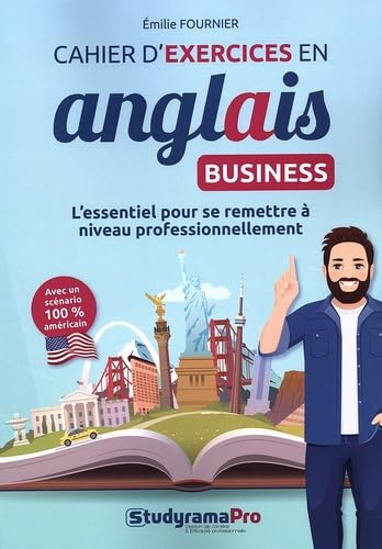 Cahier d'exercices en anglais business: L'essentiel pour se remettre à niveau professionnellement book