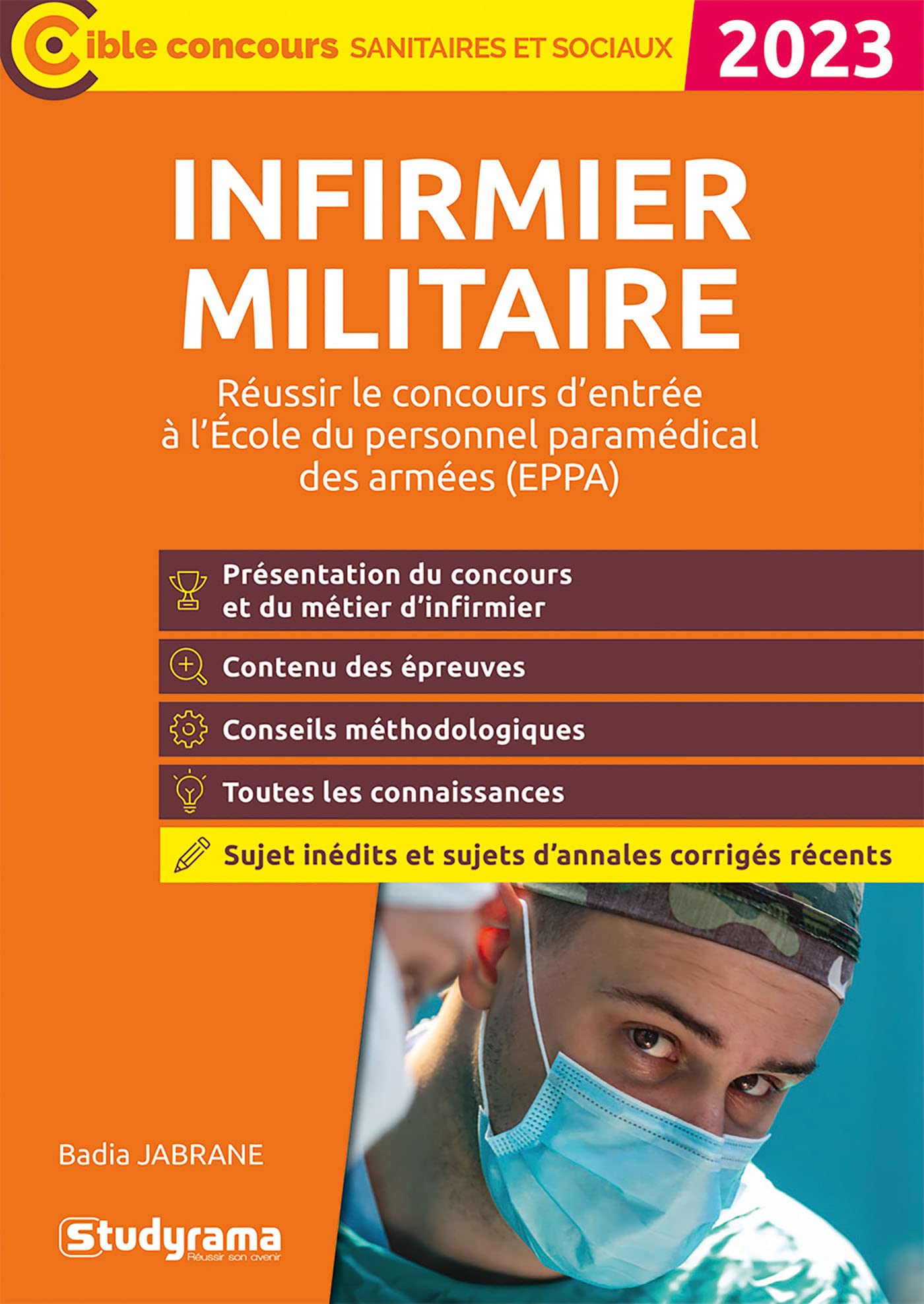 Infirmier militaire – Réussir le concours d’entrée en école du personnel paramédical des armées (EPPA): Réussir le concours d'entrée à l'École du personnel paramédical des armées (EPPA) Medicine