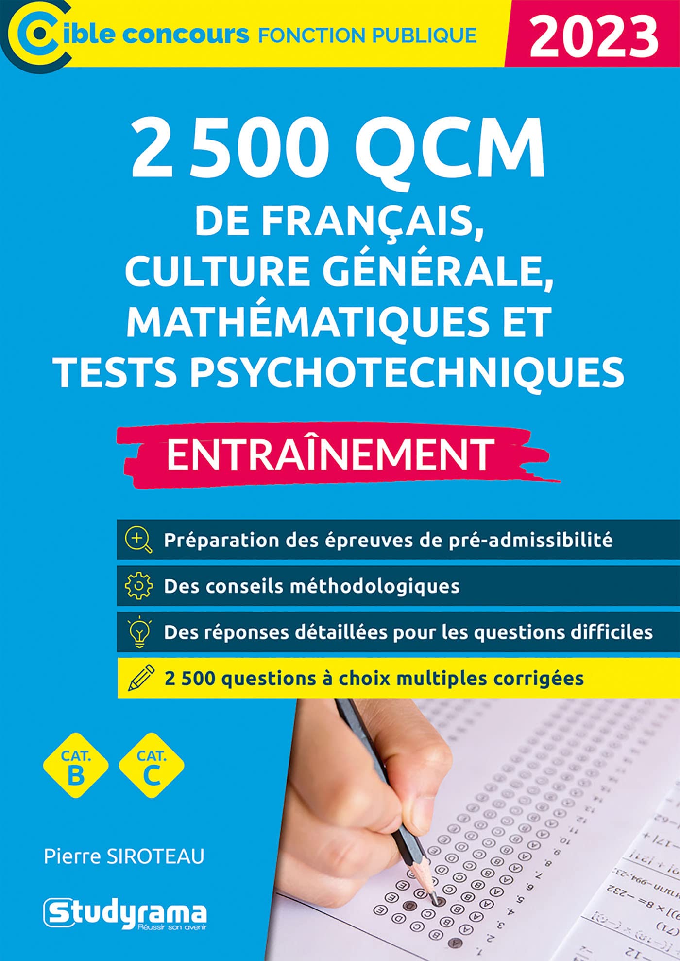 2 500 QCM de français, culture générale, mathématiques et tests psychotechniques – Entraînement (Catégories B et C – Édition 2023-2024) Business, Finance & Career