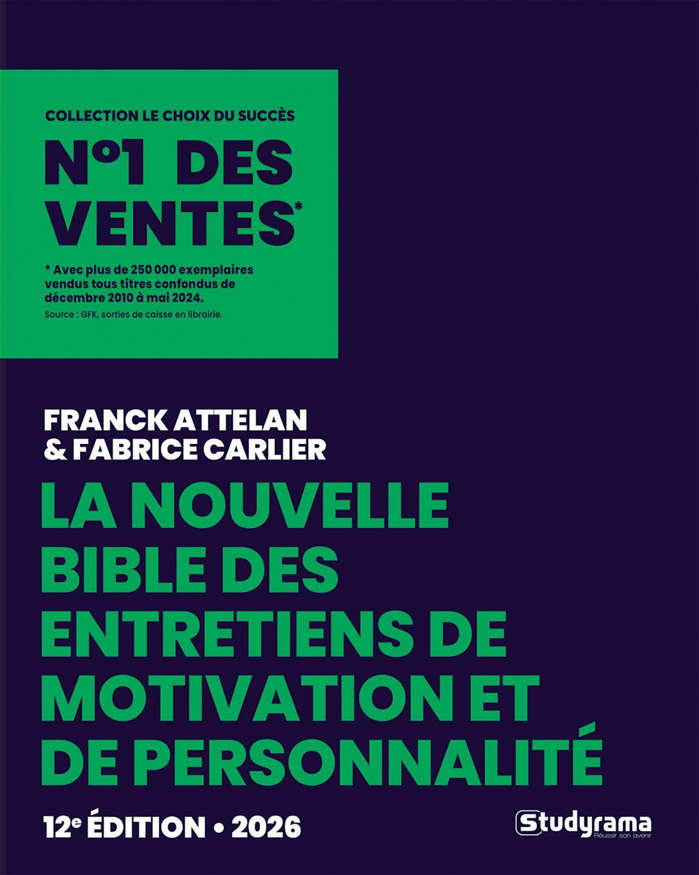 La nouvelle Bible des entretiens de motivation: Ecoles de management et de commerce book