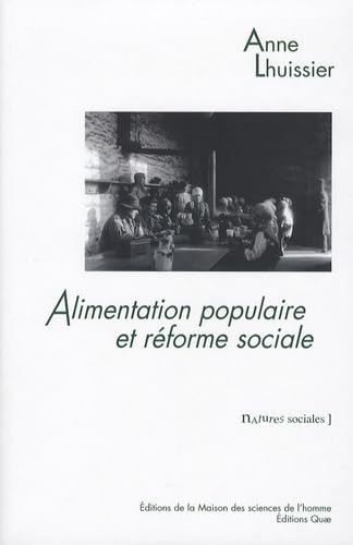 Alimentation populaire et réforme sociale: Les consommations ouvrières dans le second XIXe siècle book
